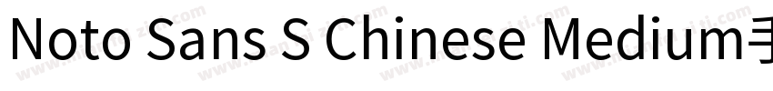 Noto Sans S Chinese Medium手机版字体转换
